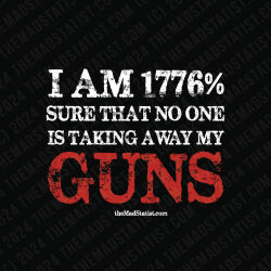 1776% SURE THAT NO ONE IS TAKING MY GUNS | CLASSIC CREW ★