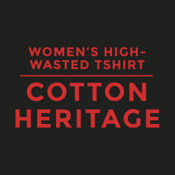 WOMEN'S HIGH-WASTED TSHIRT | COTTON HERITAGE