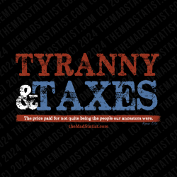 TAXES & TYRANNY | CLASSIC CREW ★